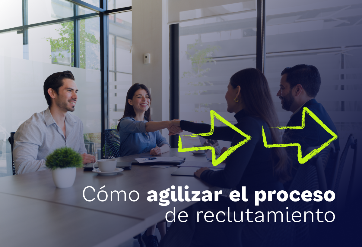 ¿Cómo agilizar mi proceso de reclutamiento?