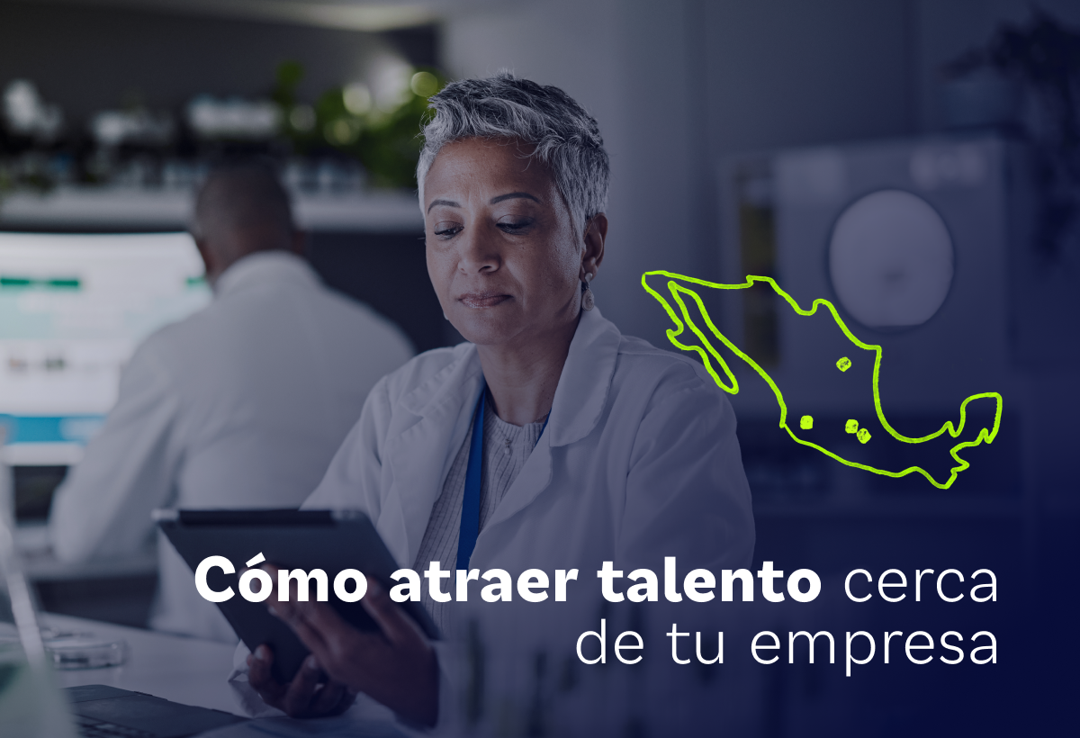Cómo atraer talento cerca de tu empresa