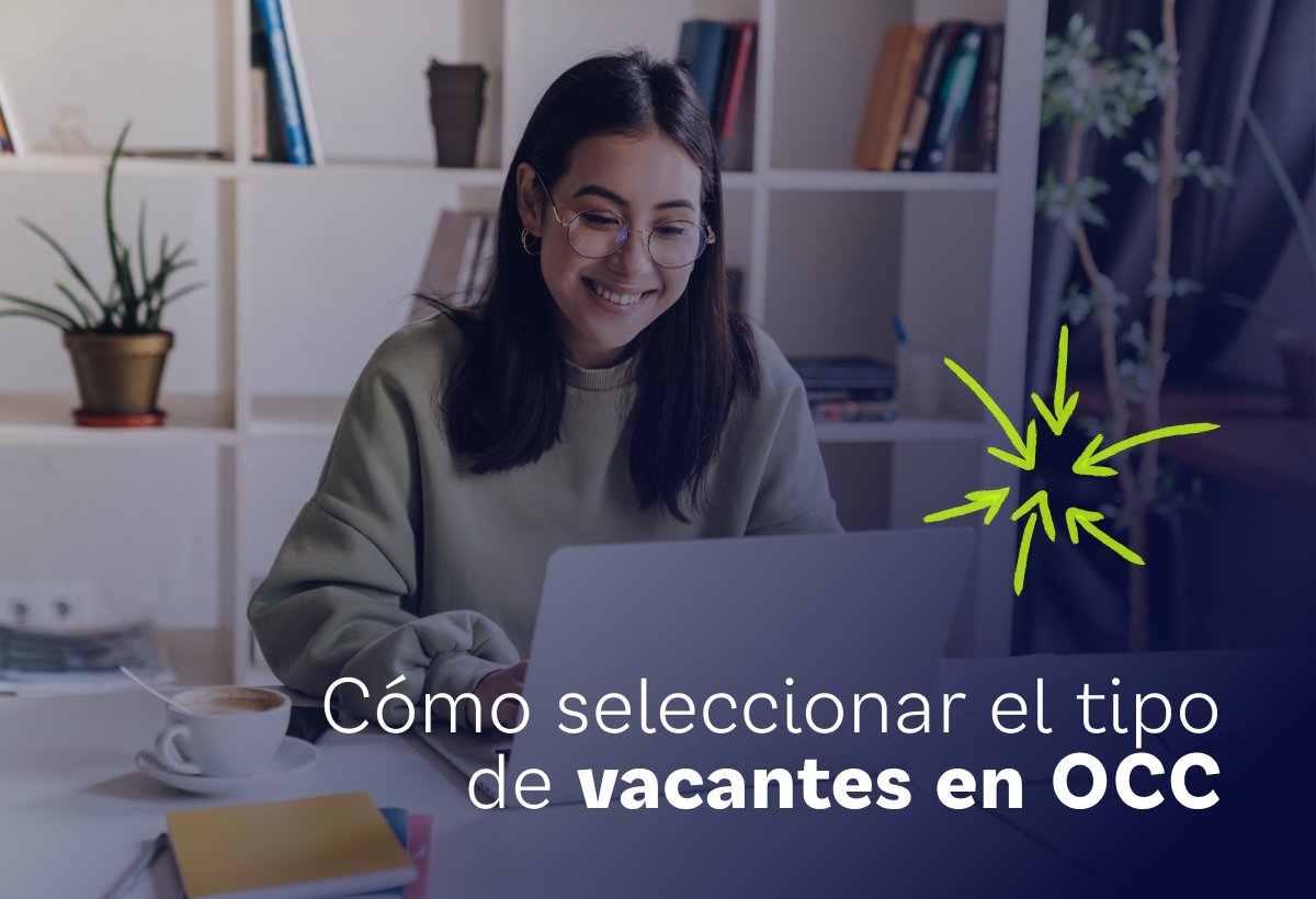 Cómo seleccionar adecuadamente el tipo de vacantes en OCC