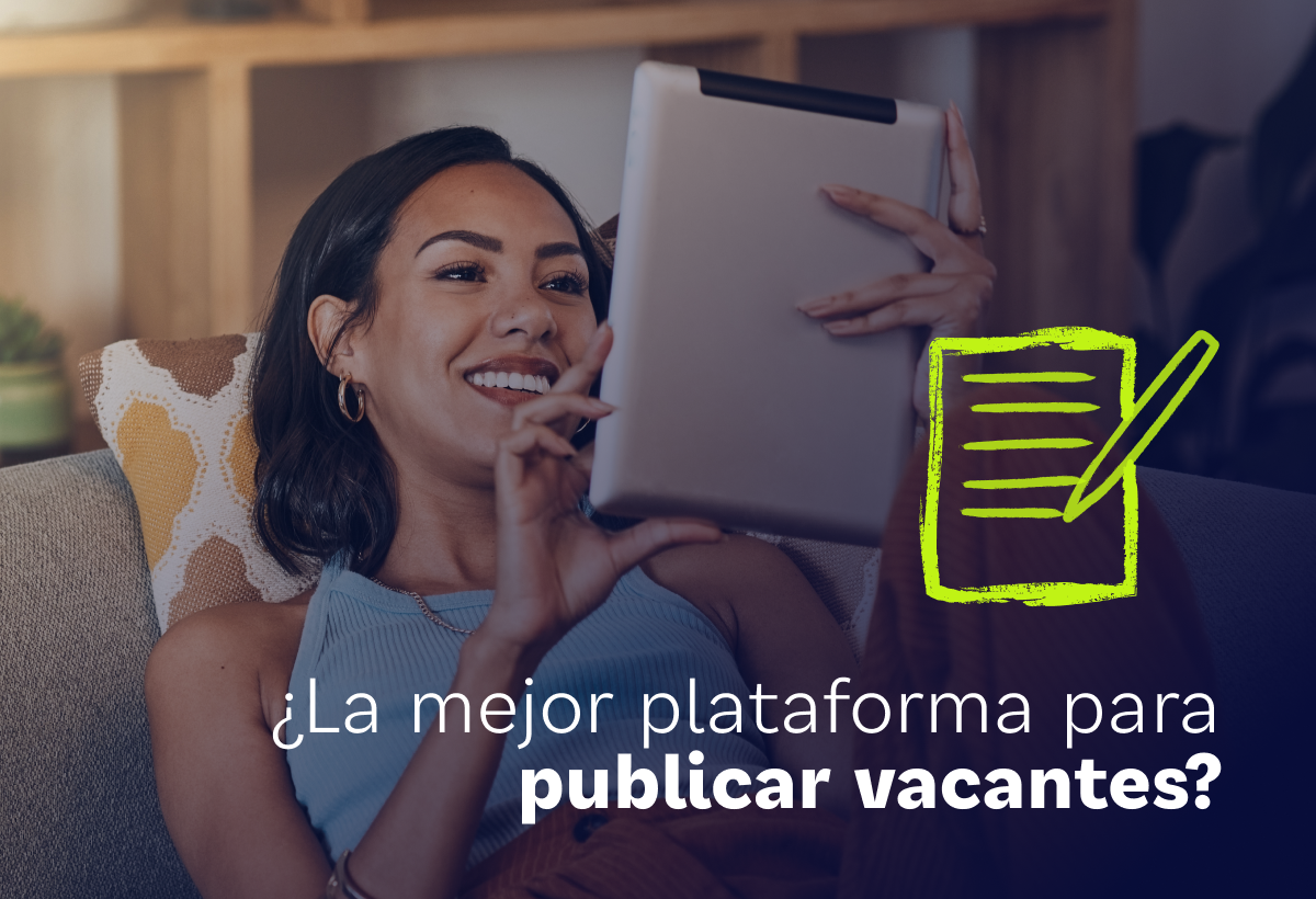 ¿Cuál es la mejor plataforma para publicar vacantes?
