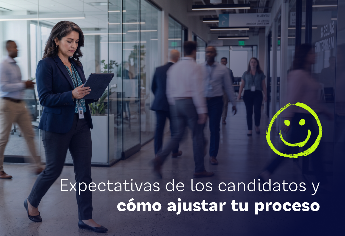 ¿Qué esperan los candidatos en cada etapa del reclutamiento y cómo optimizarlo?