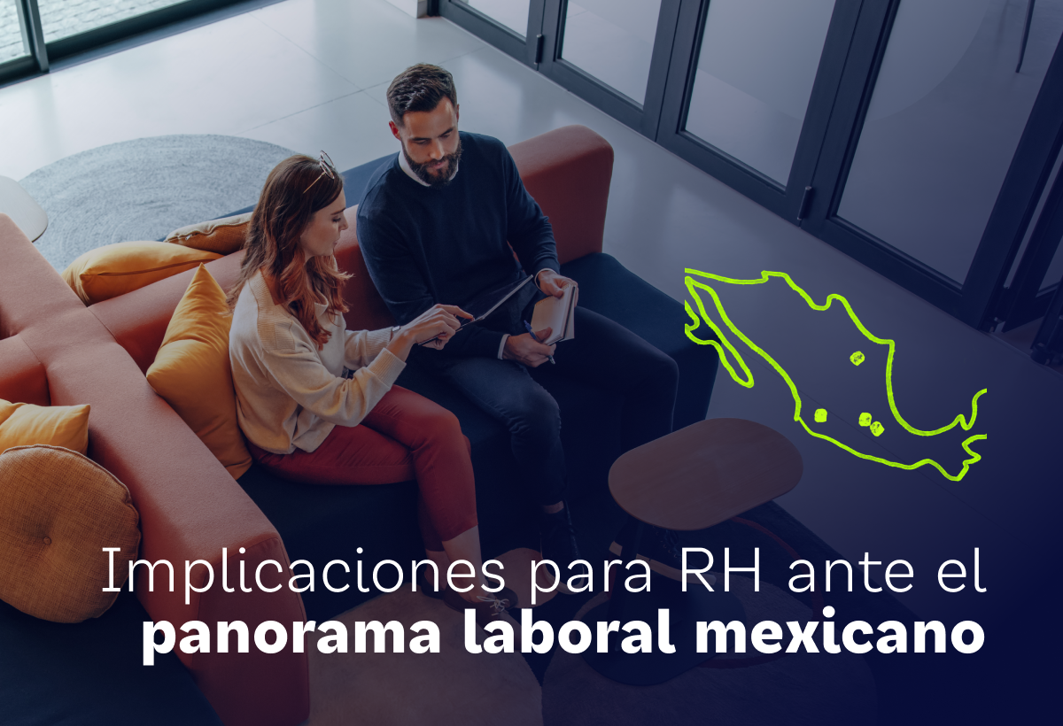 Implicaciones para RR.HH. ante el panorama laboral de México